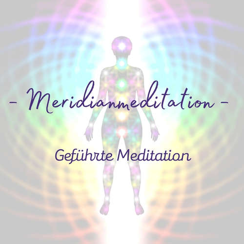 Hoerbuch Geführte Meditation: Meridianmeditation - Sabine Rohwer - Sabine Rohwer