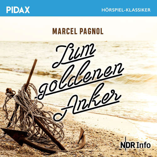 Hoerbuch Zum goldenen Anker - Marcel Pagnol - Hermann Lenschau
