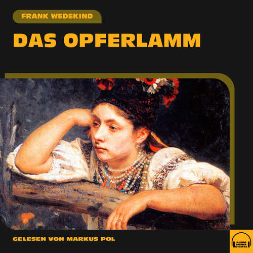 Hoerbuch Das Opferlamm - Frank Wedekind - Markus Pol