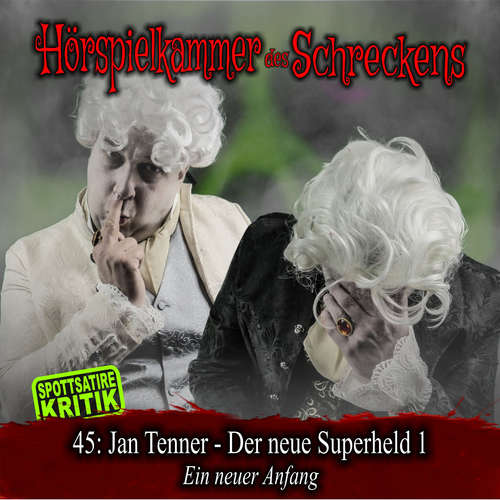 Hoerbuch Folge 45: Jan Tenner - Der neue Superheld 1 - Ein neuer Anfang -  - Dennis Rohling