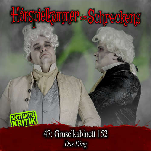 Hoerbuch Folge 47: Gruselkabinett 152 - Das Ding -  - Michael Eickhorst