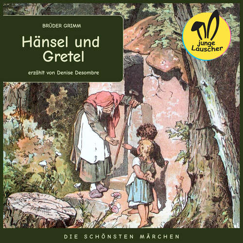 Hoerbuch Hänsel und Gretel - Brüder Grimm - Denise Desombre