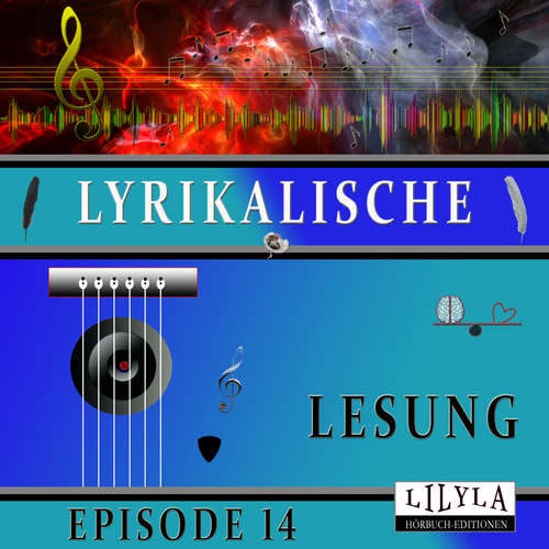 Hoerbuch Lyrikalische Lesung Episode 14 - Various Artists - Friedrich Frieden