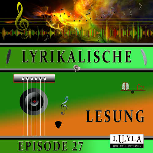 Hoerbuch Lyrikalische Lesung Episode 27 - Annette von Droste-Hülshoff - Friedrich Frieden