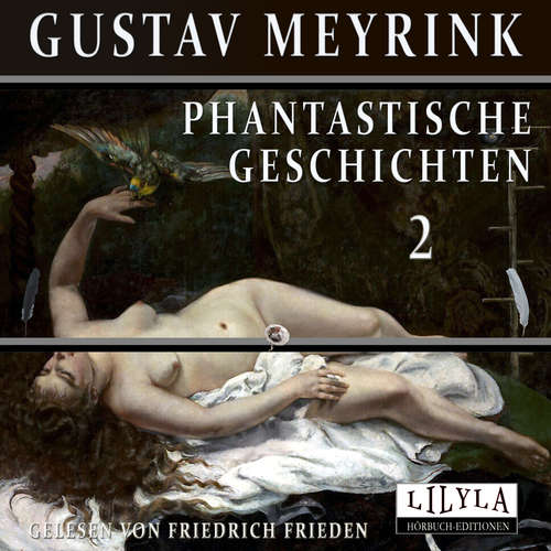 Hoerbuch Phantastische Geschichten 2 - Gustav Meyrink - Friedrich Frieden