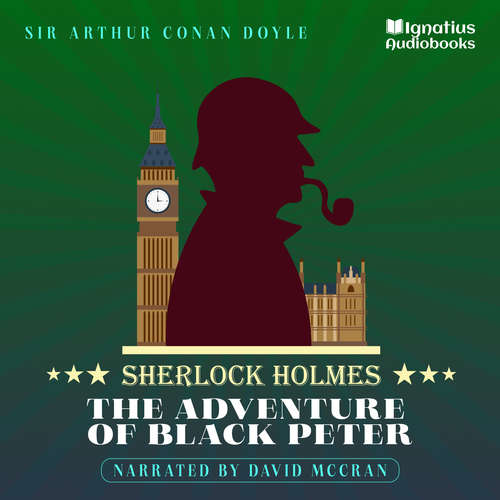 Audiobook The Adventure of Black Peter - Sir Arthur Conan Doyle - David McCran