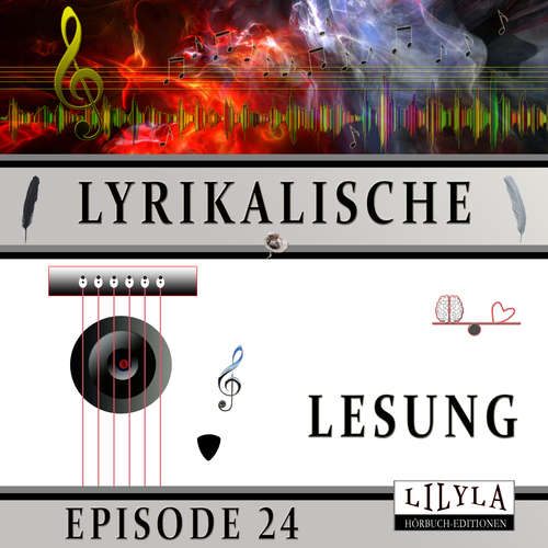 Hoerbuch Lyrikalische Lesung Episode 24 - Various Artists - Friedrich Frieden