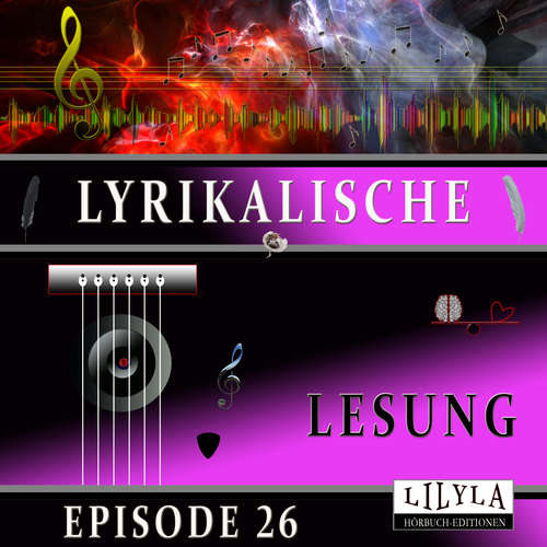 Hoerbuch Lyrikalische Lesung Episode 26 - Various Artists - Friedrich Frieden