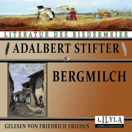 Hoerbuch Bergmilch - Adalbert Stifter - Friedrich Frieden