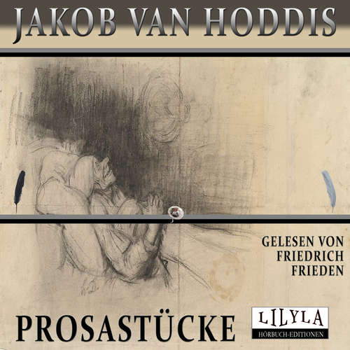Hoerbuch Prosastücke - Jakob van Hoddis - Friedrich Frieden