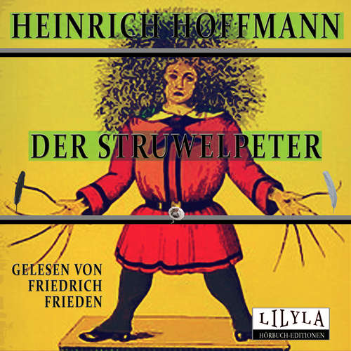 Hoerbuch Der Struwwelpeter - Heinrich Hoffmann - Friedrich Frieden