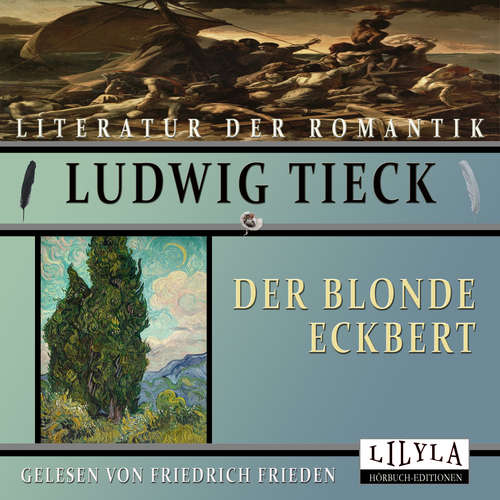 Hoerbuch Der blonde Eckbert - Ludwig Tieck - Friedrich Frieden
