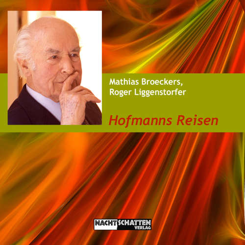 Hoerbuch Hofmanns Reisen - Mathias Broeckers - Judith Ahlemeier Hoerbuch Hofmanns Reisen - Mathias Broeckers - Judith Ahlemeier