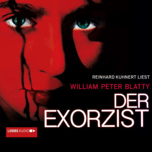 Hoerbuch Der Exorzist - William Peter Blatty - Reinhard Kuhnert