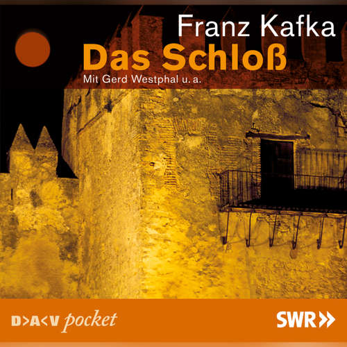 Hoerbuch Das Schloss - Franz Kafka - Gert Westphal Hoerbuch Das Schloss - Franz Kafka - Gert Westphal