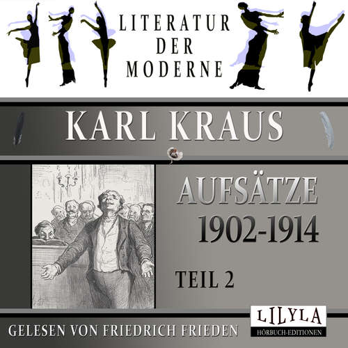 Hoerbuch Aufsätze 1902-1914 - Teil 2 - Karl Kraus - Friedrich Frieden
