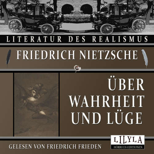 Hoerbuch Über Wahrheit und Lüge - Friedrich Nietzsche - Friedrich Frieden