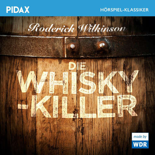 Hoerbuch Die Whisky-Killer - Roderick Wilkinson - Ekkehard Belle