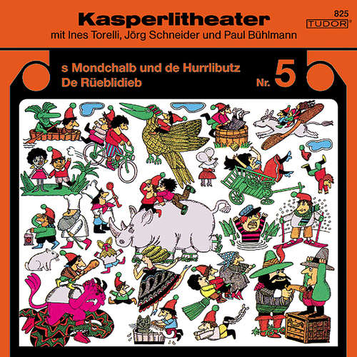 Hoerbuch Kasperlitheater, Nr. 5 - Jörg Schneider - Paul Bühlmann
