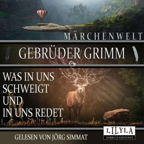 Hoerbuch Was in uns schweigt und in uns redet - Gebrüder Grimm - Jörg Simmat