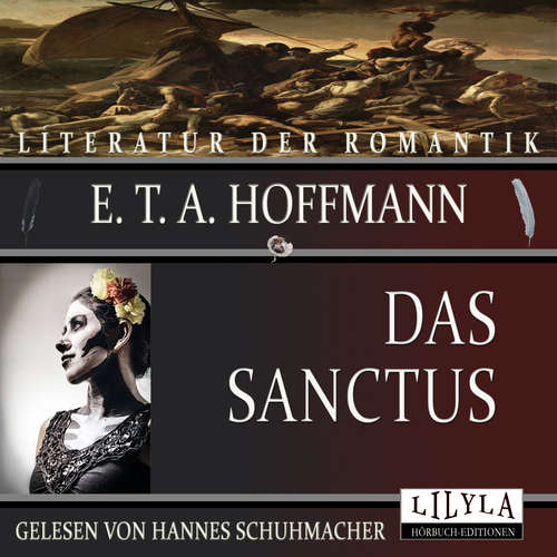 Hoerbuch Das Sanctus - ETA Hoffmann - Hannes Schuhmacher
