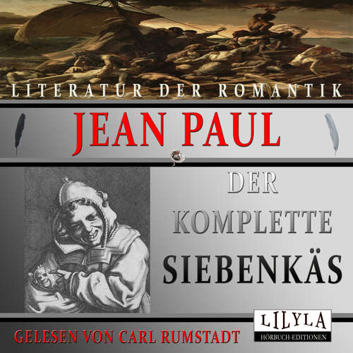Hoerbuch Der komplette Siebenkäs - Jean Paul - Carl Rumstadt
