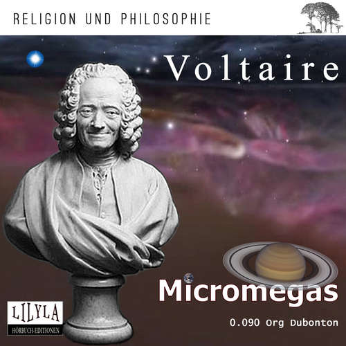 Hoerbuch Mikromegas. Eine philosophische Erzählung. - Voltaire - Org Dubonton
