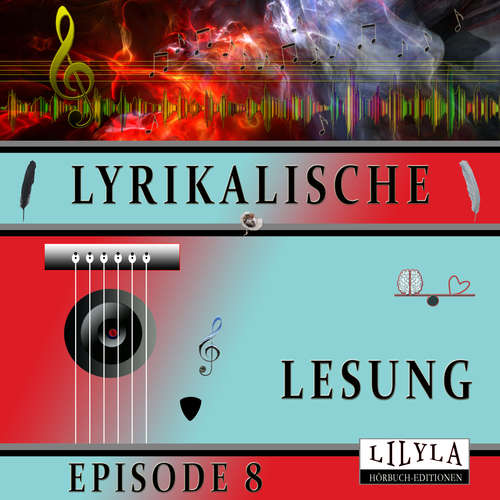 Hoerbuch Lyrikalische Lesung Episode 8 - Various Artists - Friedrich Frieden