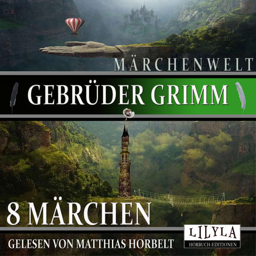 Hoerbuch 8 Märchen - Gebrüder Grimm - Matthias Horbelt