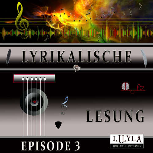 Hoerbuch Lyrikalische Lesung Episode 3 - Various Artists - Friedrich Frieden