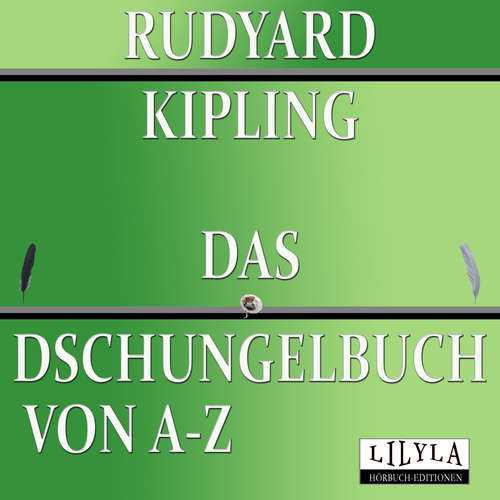 Hoerbuch Das Dschungelbuch von A-Z - Rudyard Kipling - Friedrich Frieden