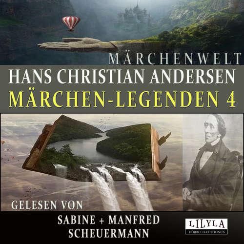 Hoerbuch Märchen-Legenden 4 - Hans Christian Andersen - Sabine + Manfred Scheuermann