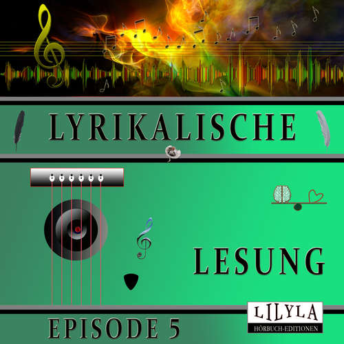 Hoerbuch Lyrikalische Lesung Episode 5 - Various Artists - Friedrich Frieden