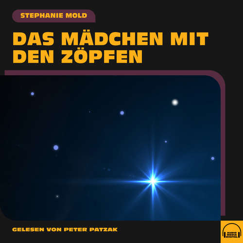 Hoerbuch Das Mädchen mit den Zöpfen - Stephanie Mold - Peter Patzak