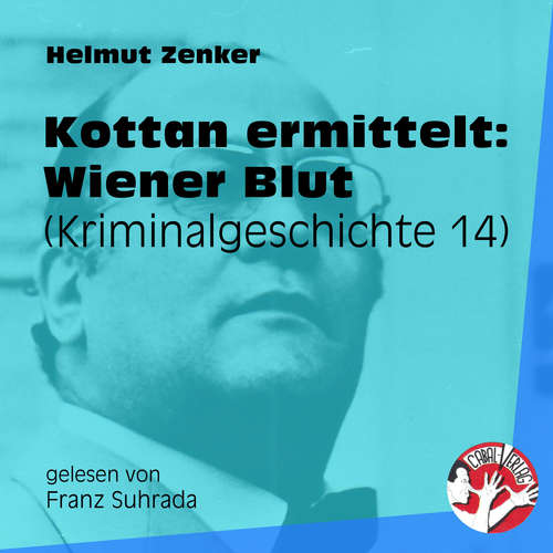 Hoerbuch Kottan ermittelt: Wiener Blut - Helmut Zenker - Franz Suhrada