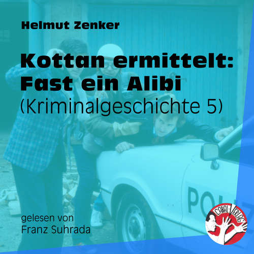 Hoerbuch Kottan ermittelt: Fast ein Alibi - Helmut Zenker - Franz Suhrada