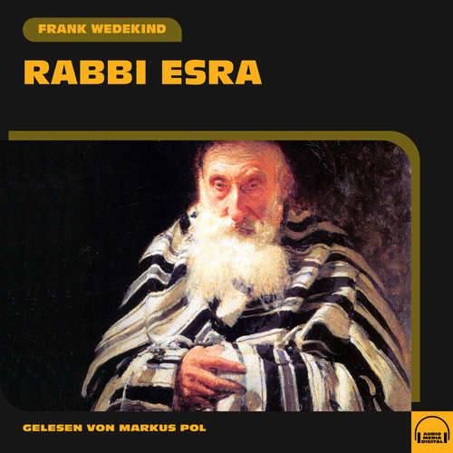 Hoerbuch Rabbi Esra - Frank Wedekind - Markus Pol
