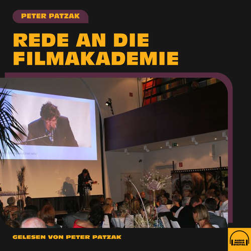 Hoerbuch Rede an die Filmakademie - Peter Patzak - Peter Patzak