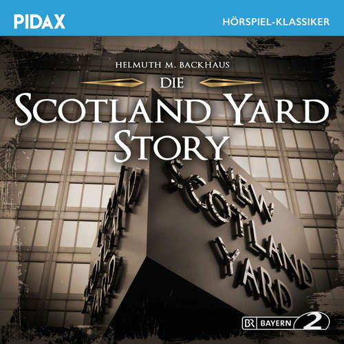 Hoerbuch Die Scotland Yard-Story - Helmuth M. Backhaus - Lilian Westphal