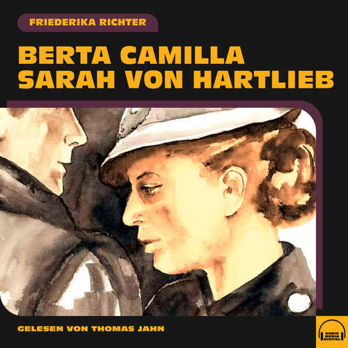 Hoerbuch Berta Camilla Sarah von Hartlieb - Friederika Richter - Thomas Jahn