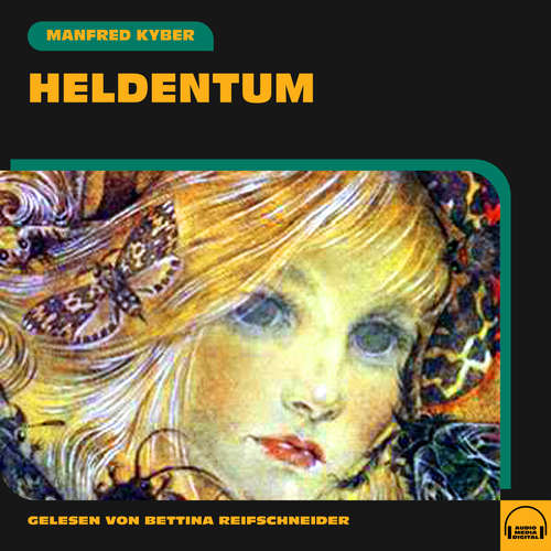Hoerbuch Heldentum - Manfred Kyber - Bettina Reifschneider