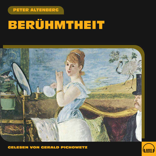 Hoerbuch Berühmtheit - Peter Altenberg - Gerald Pichowetz