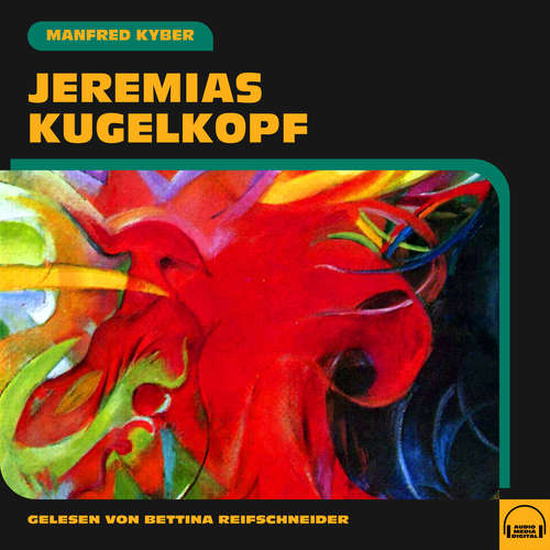 Hoerbuch Jeremias Kugelkopf - Manfred Kyber - Bettina Reifschneider