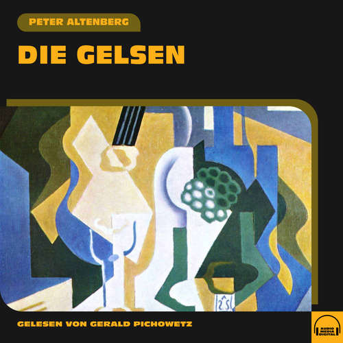 Hoerbuch Die Gelsen - Peter Altenberg - Gerald Pichowetz