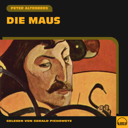 Hoerbuch Die Maus - Peter Altenberg - Gerald Pichowetz