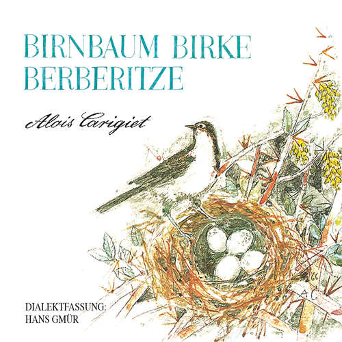 Hoerbuch Birnbaum, Birke, Berberitze - Alois Carigiet - Leo Roos