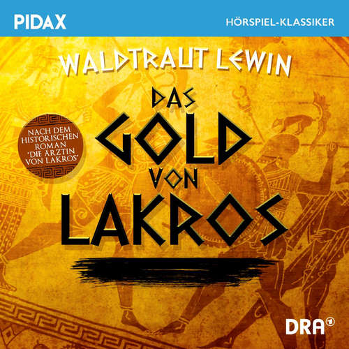 Hoerbuch Das Gold von Lakros - Waldtraut Lewin - Hans Teuscher
