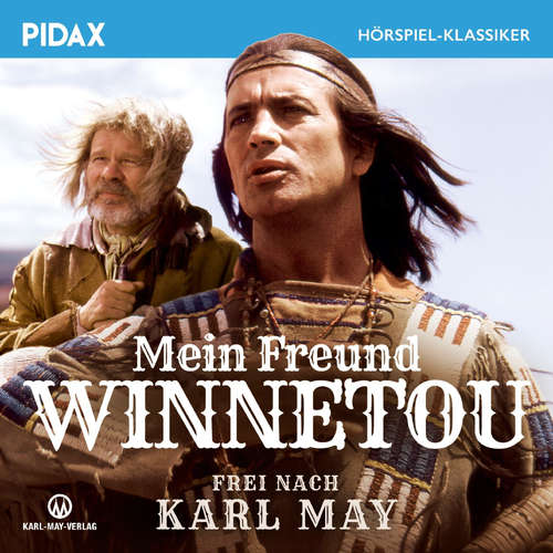 Hoerbuch Mein Freund Winnetou - Jean-Claude Deret - Peter Ehret