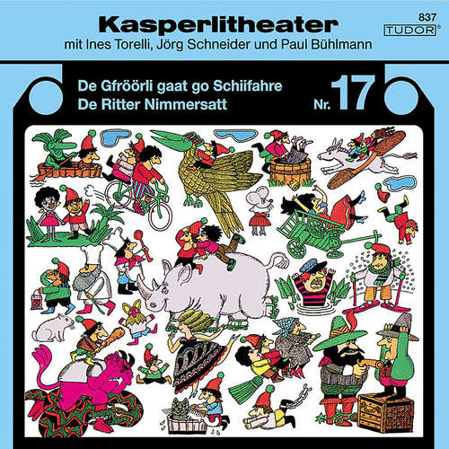 Hoerbuch Kasperlitheater, Nr. 17 - Jörg Schneider - Paul Bühlmann