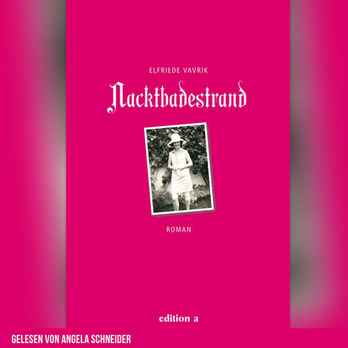 Hoerbuch Nacktbadestrand - Elfriede Vavrik - Angela Schneider